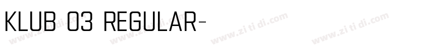 Klub 03 Regular字体转换